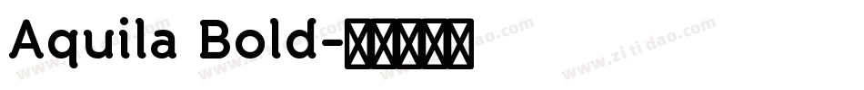 Aquila Bold字体转换